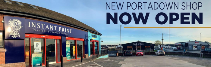 Instant Print Portadown Shop Now Open